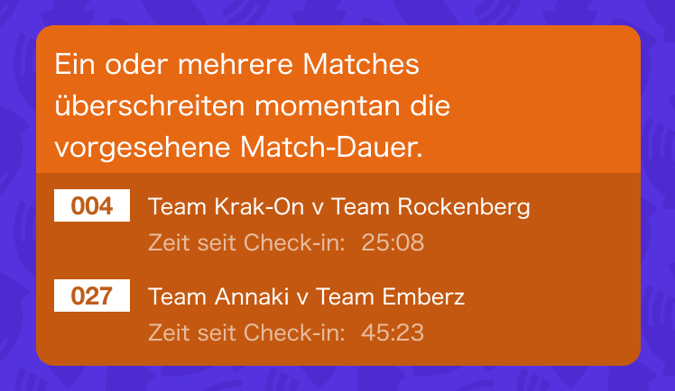 Abbildung: Warnung bei weit überzogener Match-Dauer